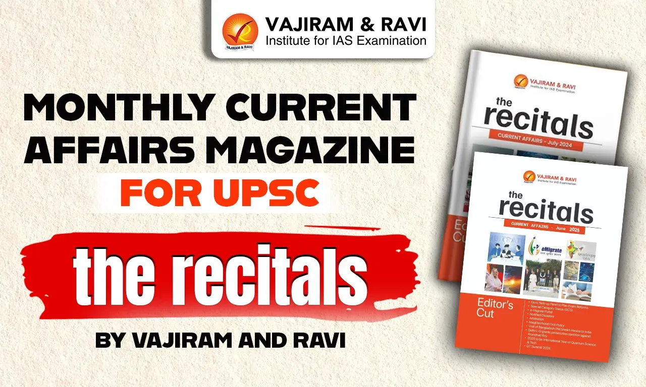 Monthly Current Affairs Magazine for UPSC CSE (The Recitals)