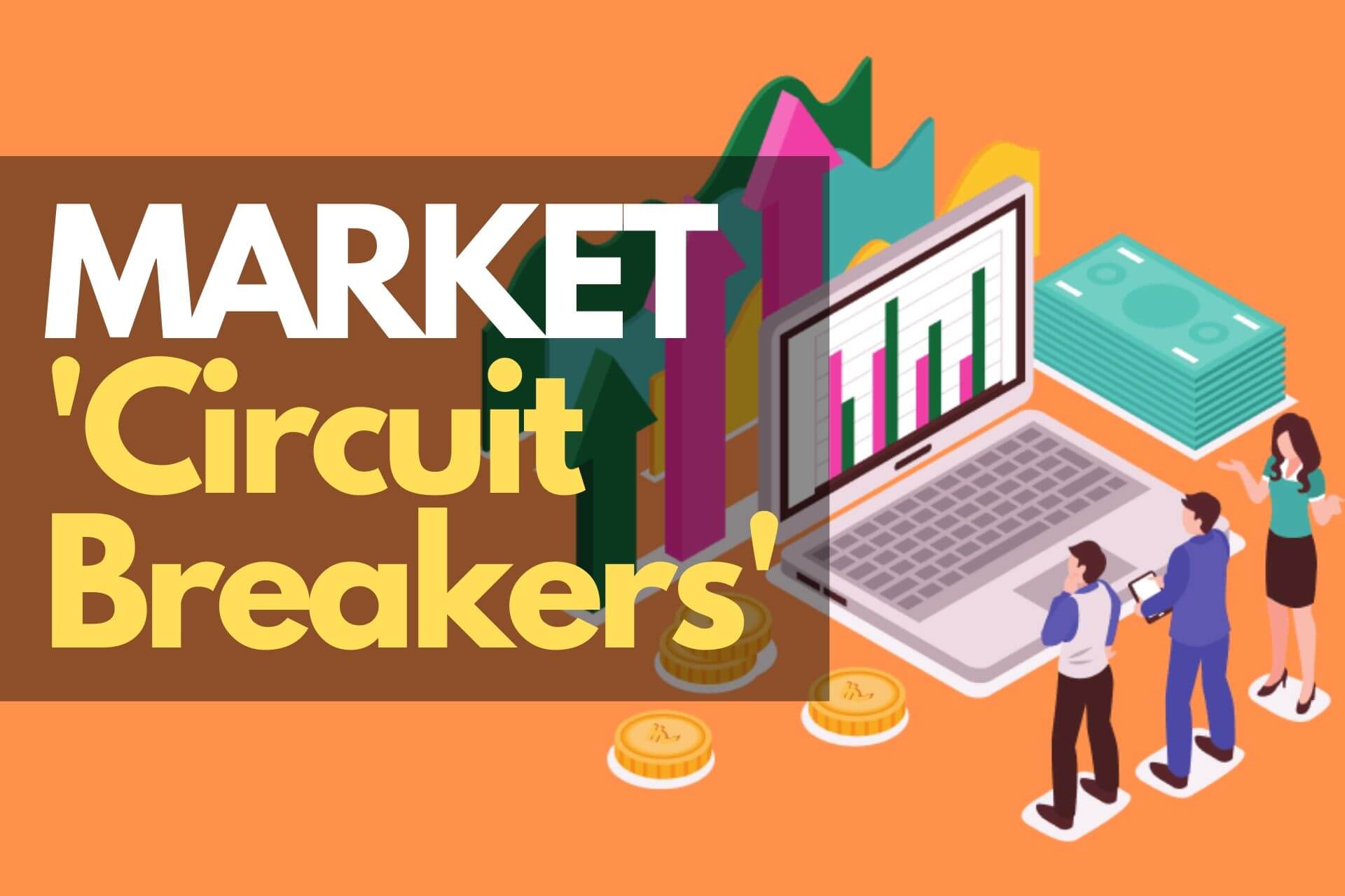 What is a Circuit breaker in Trading? Blog Image